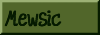 Green button with the word Mewsic on it, Music Page Link
